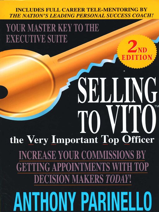 Title details for Selling to Vito by Anthony Parinello - Wait list